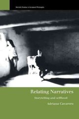 Relating Narratives: Storytelling and Selfhood cena un informācija | Vēstures grāmatas | 220.lv