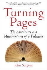 Turning Pages: The Adventures and Misadventures of a Publisher цена и информация | Биографии, автобиографии, мемуары | 220.lv
