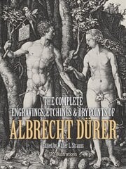 The Complete Engravings, Etchings and Drypoints of Albrecht DüRer 2nd edition цена и информация | Книги об искусстве | 220.lv