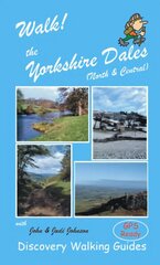 Walk! the Yorkshire Dales (North and Central), North and Central North and Central цена и информация | Путеводители, путешествия | 220.lv