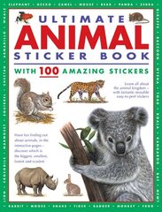 Ultimate Animal Sticker Book with 100 amazing stickers: Learn all about the animal kingdom with fantastic reusable easy-to-peel stickers. cena un informācija | Grāmatas mazuļiem | 220.lv