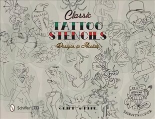 Classic Tattoo Stencils: Designs in Acetate цена и информация | Книги об искусстве | 220.lv