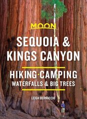 Moon Sequoia & Kings Canyon (First Edition): Hiking, Camping, Waterfalls & Big Trees цена и информация | Путеводители, путешествия | 220.lv