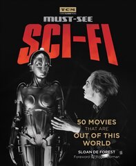 Turner Classic Movies: Must-See Sci-fi: 50 Movies That Are Out of This World cena un informācija | Mākslas grāmatas | 220.lv