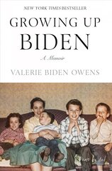 Growing Up Biden: A Memoir cena un informācija | Biogrāfijas, autobiogrāfijas, memuāri | 220.lv