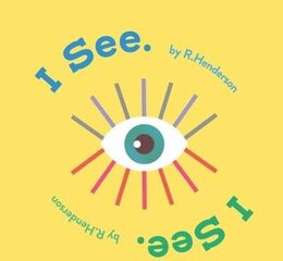 I See, I See. цена и информация | Книги для самых маленьких | 220.lv