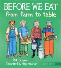 Before We Eat: From Farm to Table 2nd Edition цена и информация | Книги для малышей | 220.lv