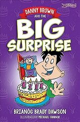 Danny Brown and the Big Surprise New edition цена и информация | Книги для подростков  | 220.lv