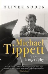 Michael Tippett: The Biography cena un informācija | Biogrāfijas, autobiogrāfijas, memuāri | 220.lv