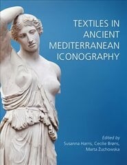 Textiles in Ancient Mediterranean Iconography cena un informācija | Mākslas grāmatas | 220.lv