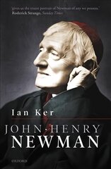 John Henry Newman: A Biography цена и информация | Биографии, автобиогафии, мемуары | 220.lv