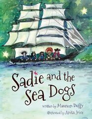 Sadie and the Sea Dogs цена и информация | Книги для малышей | 220.lv