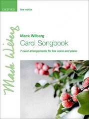Carol Songbook: Low voice: 7 carol arrangements for low voice and piano цена и информация | Книги об искусстве | 220.lv