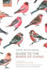 Guide to the Birds of China 2nd Revised edition цена и информация | Книги о питании и здоровом образе жизни | 220.lv