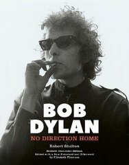 Bob Dylan: No Direction Home (Illustrated edition) cena un informācija | Mākslas grāmatas | 220.lv