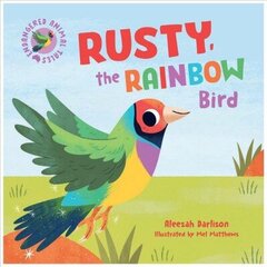 Endangered Animal Tales 3: Rusty, the Rainbow Bird цена и информация | Книги для малышей | 220.lv