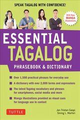 Essential Tagalog Phrasebook & Dictionary: Start Conversing in Tagalog Immediately! (Revised Edition) Second Edition cena un informācija | Ceļojumu apraksti, ceļveži | 220.lv