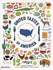 United Tastes of America: An Atlas of Food Facts & Recipes from Every State! цена и информация | Книги рецептов | 220.lv