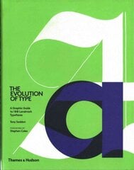 Evolution of Type: A Graphic Guide to 100 Landmark Typefaces cena un informācija | Mākslas grāmatas | 220.lv