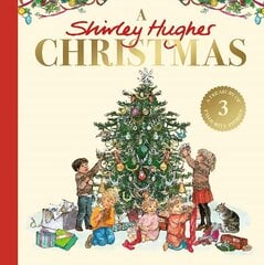 Shirley Hughes Christmas: A festive treasury of three favourite stories цена и информация | Книги для малышей | 220.lv