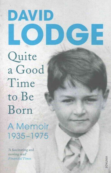 Quite A Good Time to be Born: A Memoir: 1935-1975 cena un informācija | Biogrāfijas, autobiogrāfijas, memuāri | 220.lv