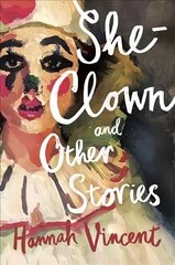 She-Clown, and other stories цена и информация | Фантастика, фэнтези | 220.lv