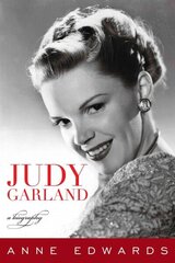 Judy Garland: A Biography цена и информация | Биографии, автобиографии, мемуары | 220.lv