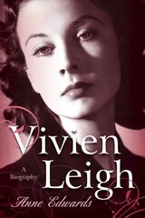 Vivien Leigh: A Biography cena un informācija | Biogrāfijas, autobiogrāfijas, memuāri | 220.lv