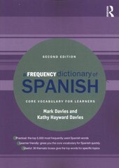 Frequency Dictionary of Spanish: Core Vocabulary for Learners 2nd edition цена и информация | Пособия по изучению иностранных языков | 220.lv