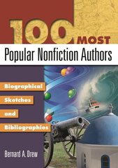 100 Most Popular Nonfiction Authors: Biographical Sketches and Bibliographies цена и информация | Биографии, автобиогафии, мемуары | 220.lv