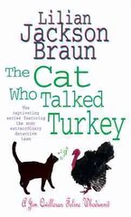 Cat Who Talked Turkey (The Cat Who Mysteries, Book 26): A delightfully cosy feline mystery for cat lovers everywhere cena un informācija | Fantāzija, fantastikas grāmatas | 220.lv