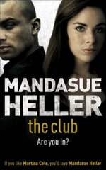 Club: a gritty thriller you won't put down цена и информация | Фантастика, фэнтези | 220.lv