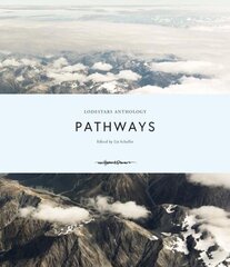 Lodestars Anthology: Pathways cena un informācija | Ceļojumu apraksti, ceļveži | 220.lv