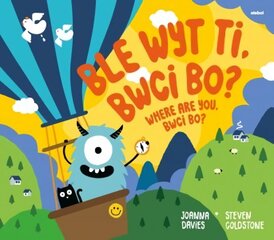 Ble Wyt Ti, Bwci Bo? Where Are You, Bwci Bo? Bilingual edition cena un informācija | Grāmatas mazuļiem | 220.lv