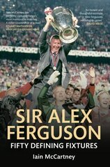 Sir Alex Ferguson Fifty Defining Fixtures цена и информация | Книги о питании и здоровом образе жизни | 220.lv