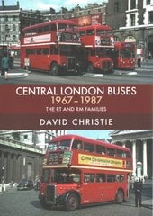 Central London Buses 1967-1987: The RT and RM Families цена и информация | Путеводители, путешествия | 220.lv