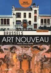 Brussels Art Nouveau: Walks in the Center cena un informācija | Ceļojumu apraksti, ceļveži | 220.lv