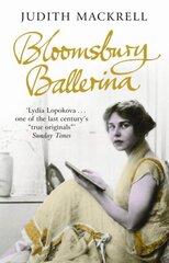 Bloomsbury Ballerina: Lydia Lopokova, Imperial Dancer and Mrs John Maynard Keynes cena un informācija | Biogrāfijas, autobiogrāfijas, memuāri | 220.lv