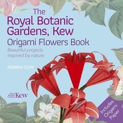 Royal Botanic Gardens, Kew Origami Flowers Book: Beautiful Projects Inspired by Nature цена и информация | Книги о питании и здоровом образе жизни | 220.lv