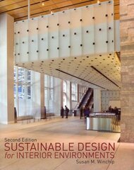 Sustainable Design for Interior Environments Second Edition 2nd edition цена и информация | Книги об архитектуре | 220.lv