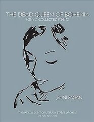 Dead Queen of Bohemia: New & Collected Poems cena un informācija | Dzeja | 220.lv