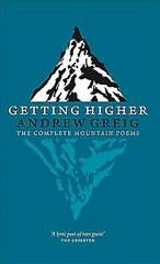 Getting Higher: the Complete Mountain Poems цена и информация | Поэзия | 220.lv