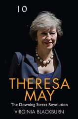 Theresa May: The Downing Street Revolution cena un informācija | Biogrāfijas, autobiogrāfijas, memuāri | 220.lv