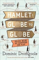 Hamlet: Globe to Globe: 193,000 Miles, 197 Countries, One Play Main цена и информация | Путеводители, путешествия | 220.lv