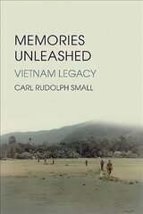Memories Unleashed: Vietnam Legacy cena un informācija | Biogrāfijas, autobiogrāfijas, memuāri | 220.lv