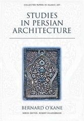 Studies in Persian Architecture cena un informācija | Grāmatas par arhitektūru | 220.lv