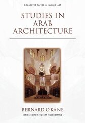 Studies in Arab Architecture cena un informācija | Grāmatas par arhitektūru | 220.lv