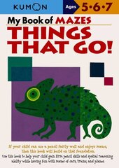 My Book Of Mazes: Things That Go! cena un informācija | Grāmatas mazuļiem | 220.lv