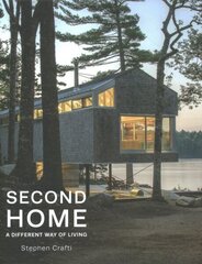 Second Home: A Different Way of Living cena un informācija | Grāmatas par arhitektūru | 220.lv