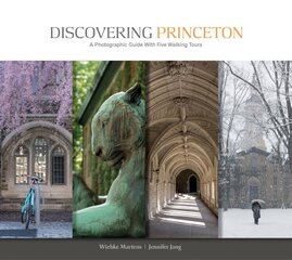 Discovering Princeton: A Photographic Guide with Five Walking Tours цена и информация | Путеводители, путешествия | 220.lv